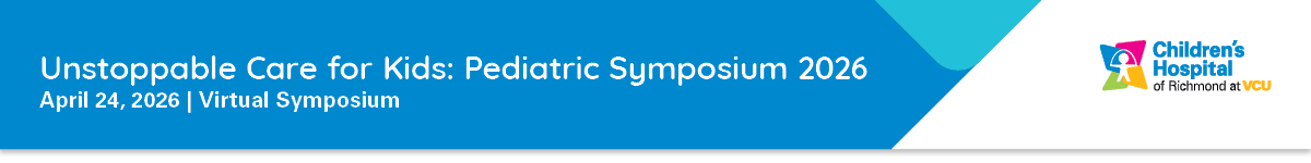 Unstoppable Care for Kids: Pediatric Symposium 2026 Banner